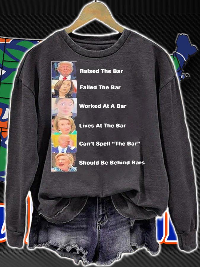 Raised The Bar Failed The Bar Worked At A Bar Lives At The Bar 2022 T-Shirt sweatshirt