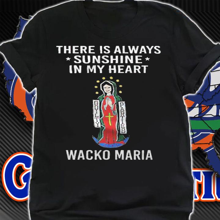 There is always sunshine in my heart Wacko Maria T-shirt shirt