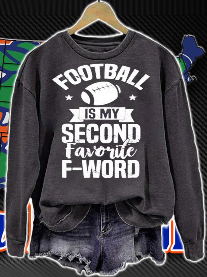 Fantasy Football Funny Football Is My Second Favorite F Word T-Shirt sweatshirt