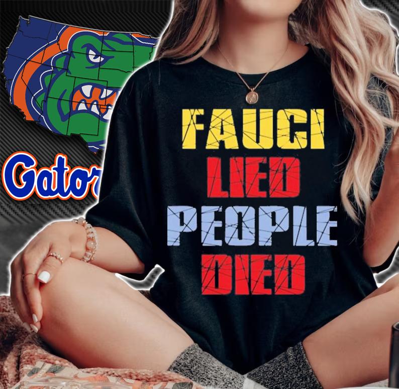 Fauci Lied People Died Trump Won Wake Up America T-Shirt woman shirt