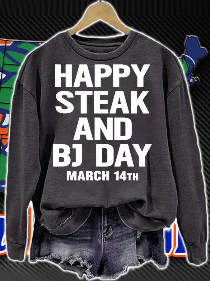 Happy Steak And Bj Day March 14Th T-Shirt sweatshirt