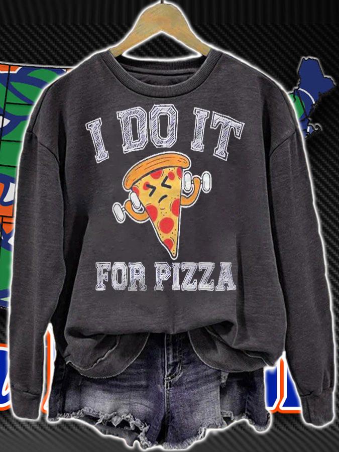 I Do It For Pizza Workout Saying Funny Fitness Lover Gift Shirt sweatshirt