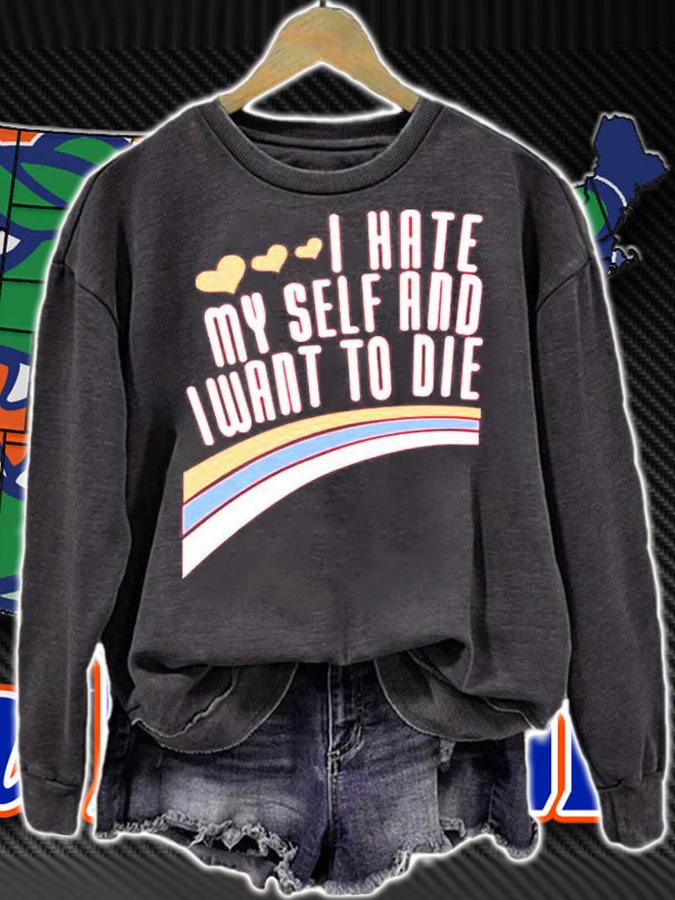 I Hate Myself And I Want To Die T-Shirt