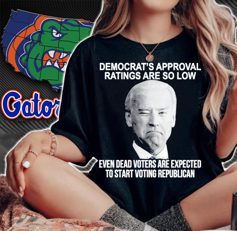 Joe Biden Democrat's Approval Ratings Are So Low Even Dead Voters Are Expected Shirt