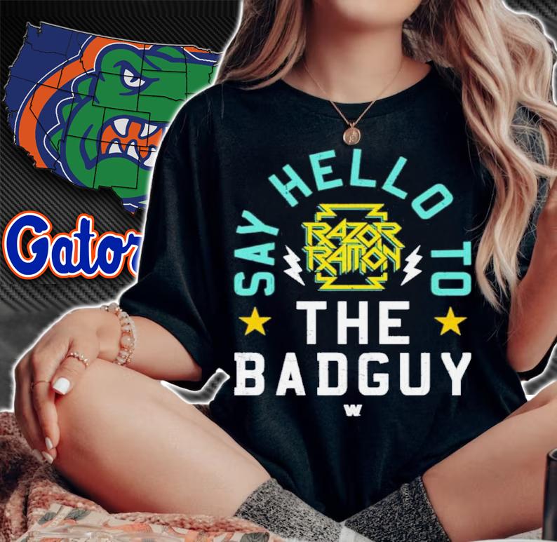 Razor Ramon Say Hello The Bad Guy Shirt