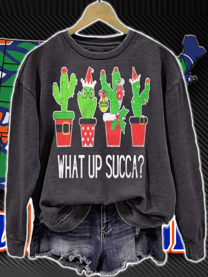 What Up Succa Funny Christmas Succulent Xmas Cactus Gift Shirt sweatshirt