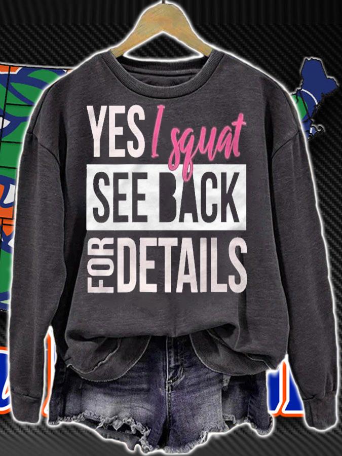 Yes I Squat See Back For Details Funny Leg Day Shirt sweatshirt