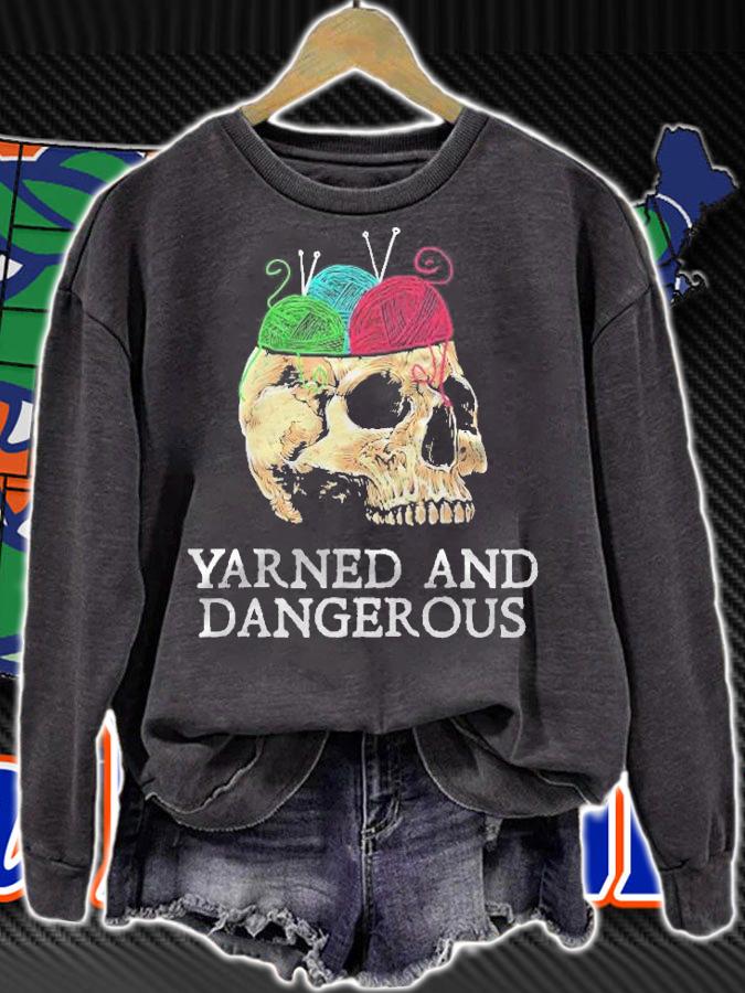 Knitting Shirts, Yarned And Dangerous Crochet Shirt sweatshirt