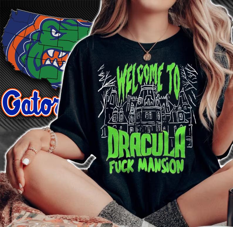 Welcome to Dracula fuck mansion T-shirt woman shirt