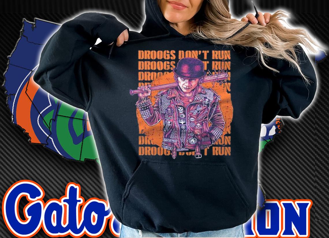 Clockwork Orange Droogs Don't Run Shirt hoodie