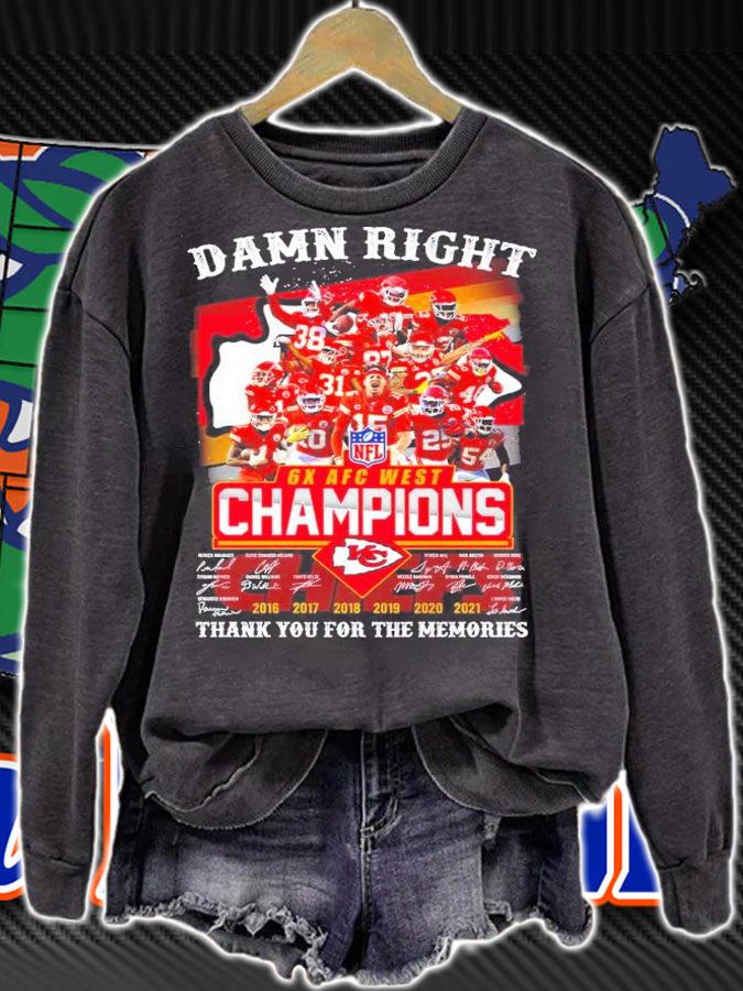 Damn right 6X AFC West Champions Kansas City Chiefs signatures shirt sweatshirt