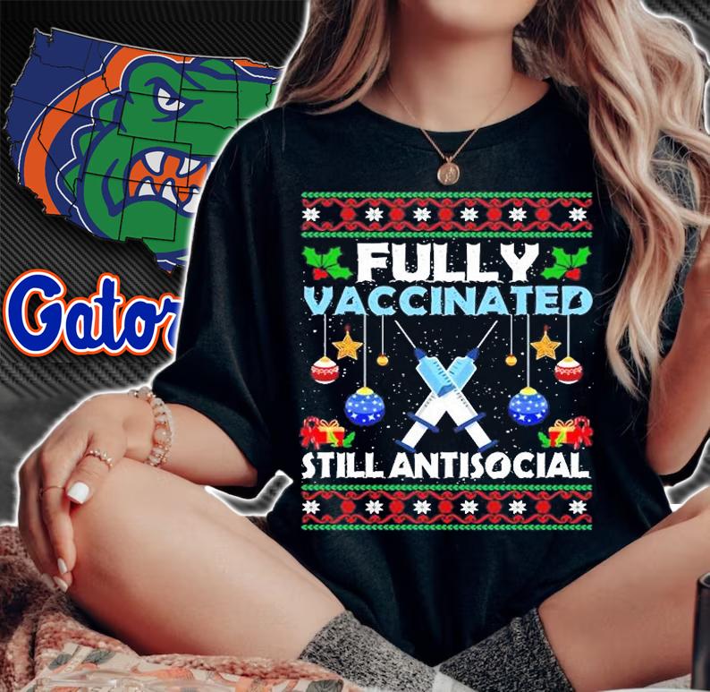 Fully Vaccinated Still Antisocial Christmas Ugly T-Shirt woman shirt