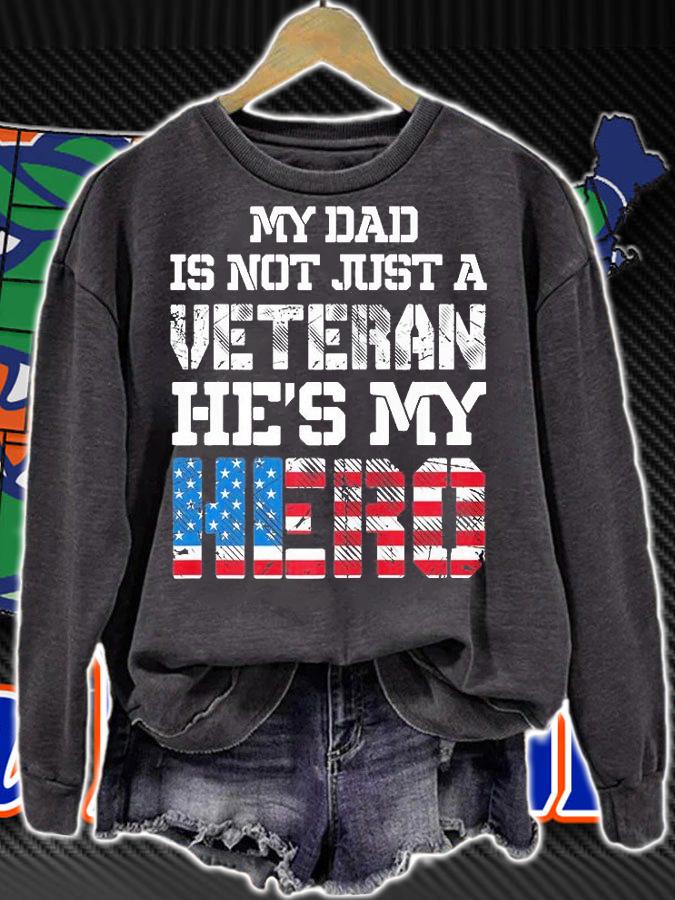 My Dad Is Not Just A Veteran He's My Hero Military USA T-Shirt