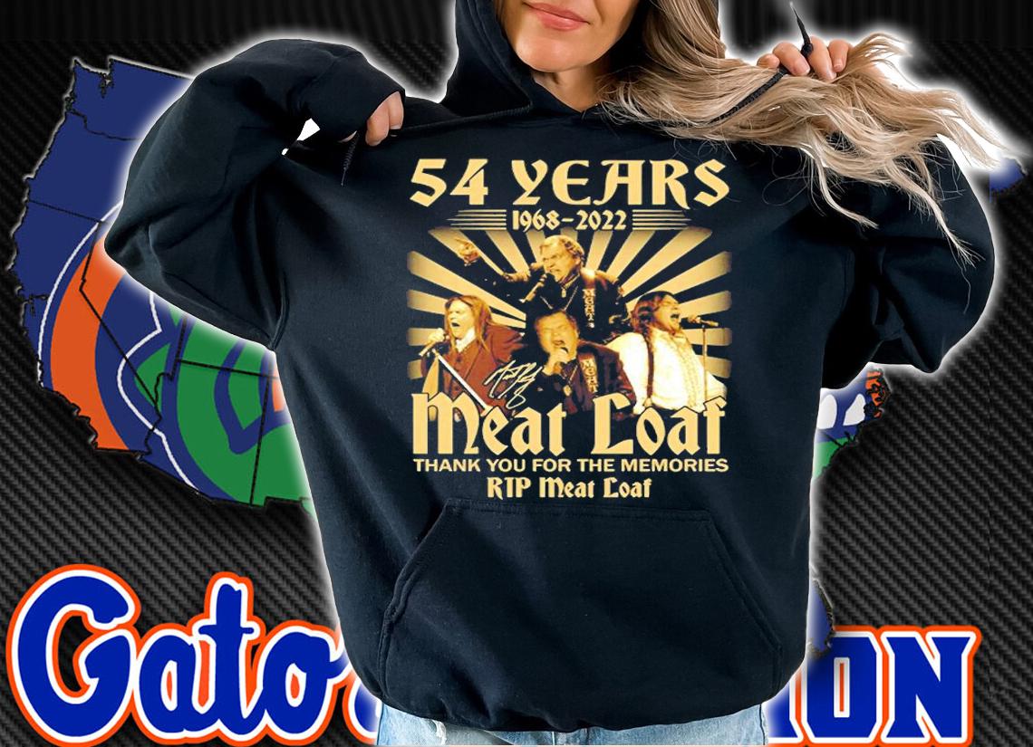 Rip Meat Loaf 54 Years 1968 2022 Signature Thank You For The Memories T-Shirt hoodie