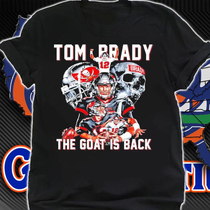 Tom Brady Tampa Bay Buccaneers The Goat Is Back Shirt shirt