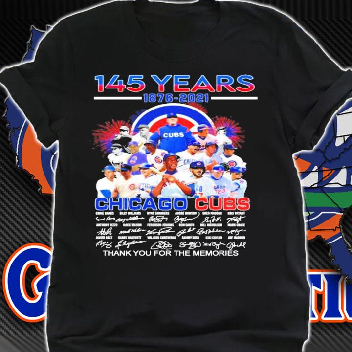 145 years 1876-2021 Chicago Cubs all team signatures shirt shirt