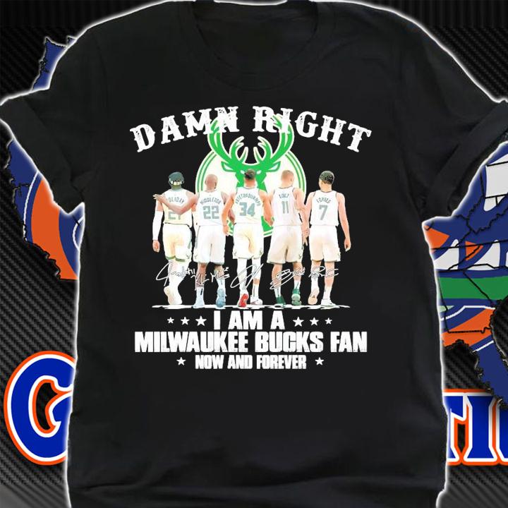 I am a Milwaukee Bucks fan now and forever signatures shirt shirt