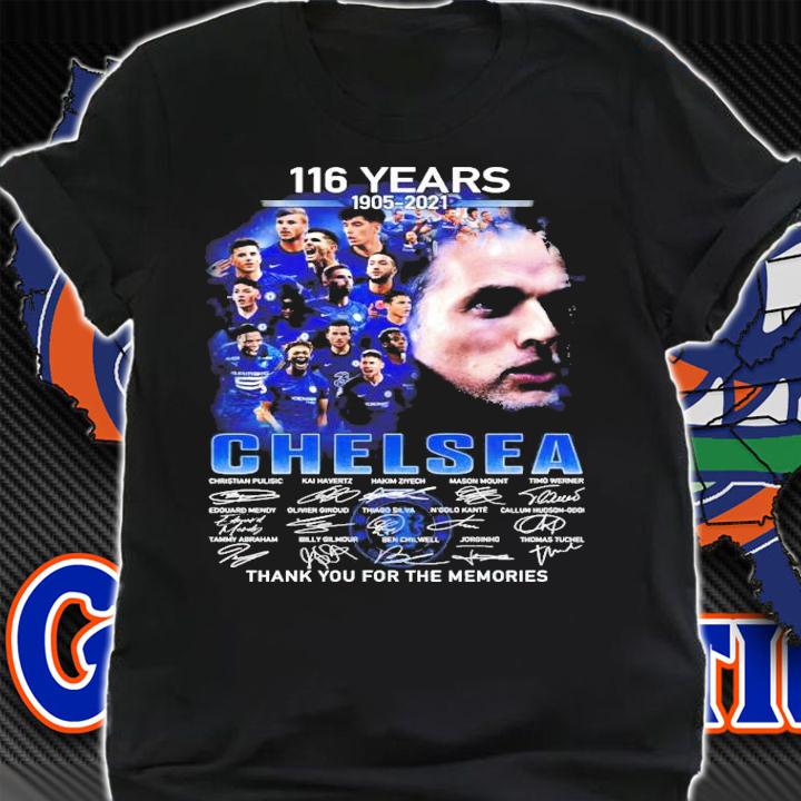 116 years 1905-2021 CHELSEA signature thank you for the memories shirt
