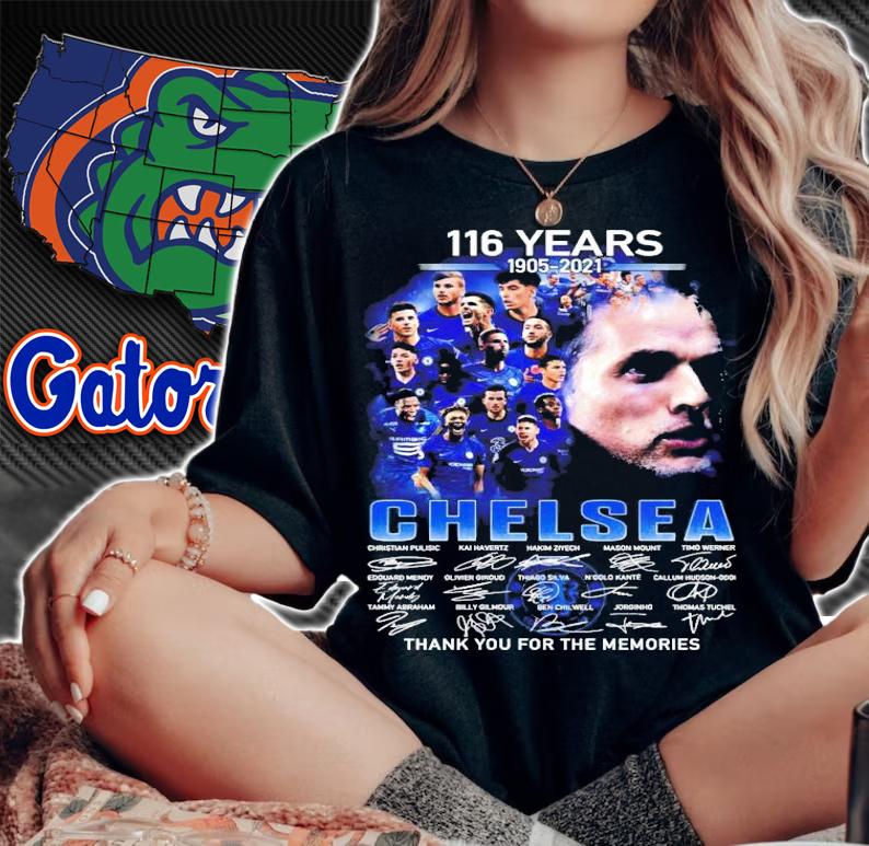 116 years 1905-2021 CHELSEA signature thank you for the memories shirt