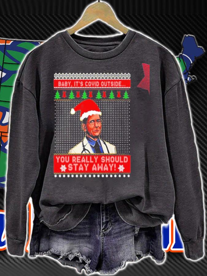 Dr Fauci baby it's Covid outside you really should stay away ugly Christmas shirt, sweater sweatshirt