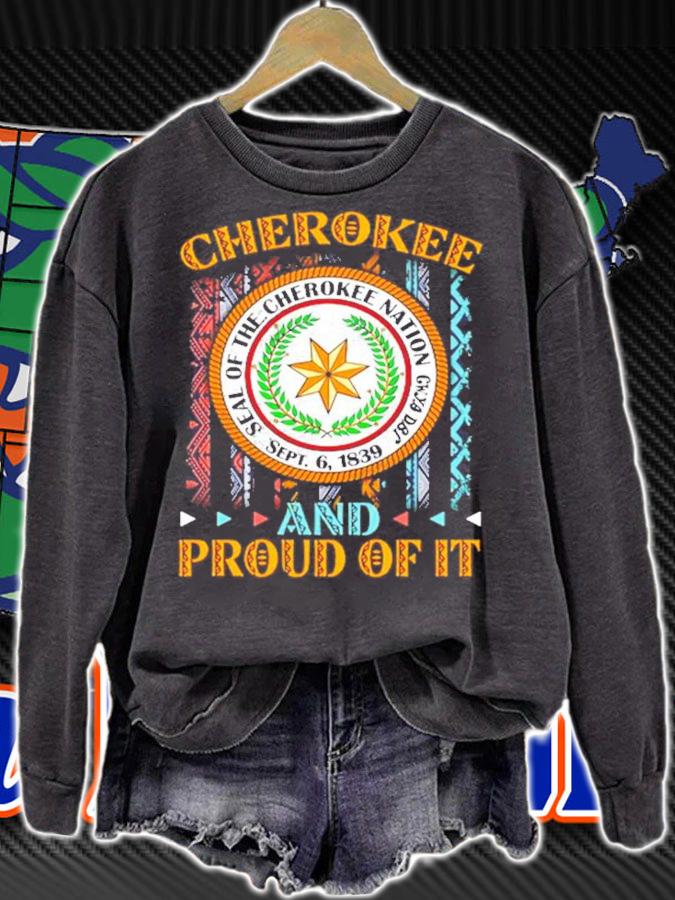 Native American Flag Cherokee nation and proud of it shirt sweatshirt