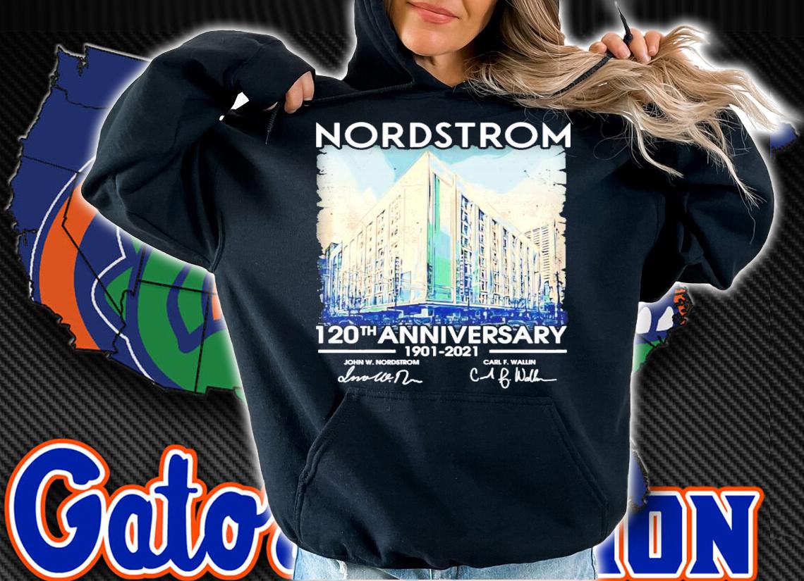 Nordstrom 120th anniversary 1901-2021 signature shirt hoodie