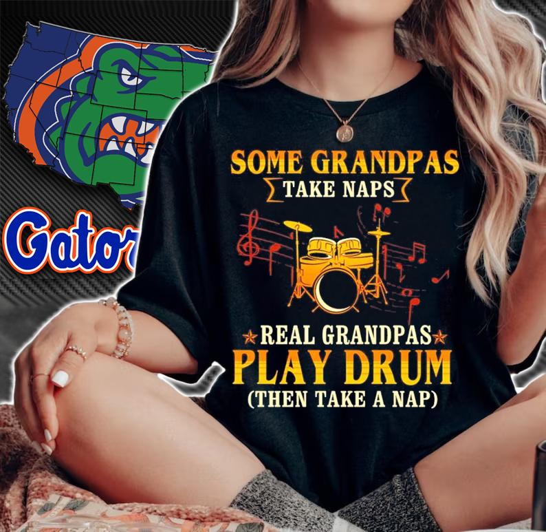 Some grandpas take naps real grandpas play drum then take a nap shirt woman shirt