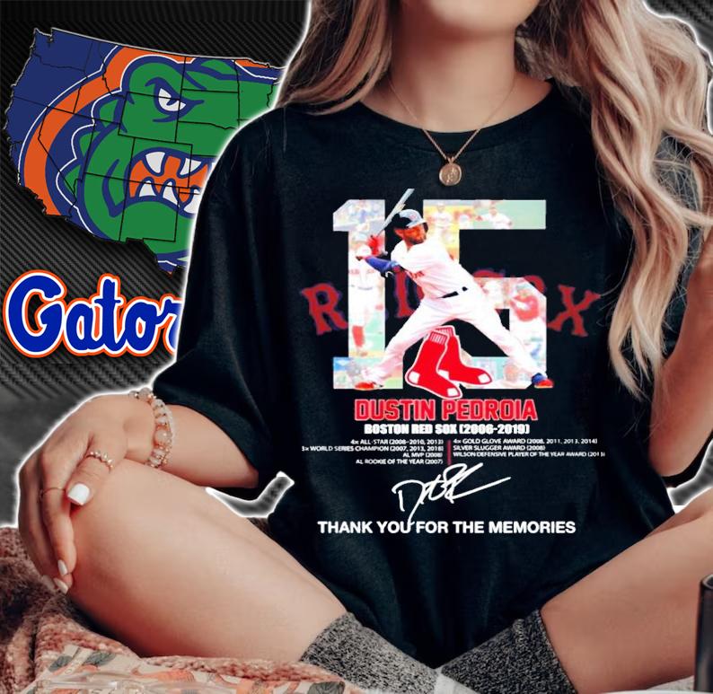 15 Dustin Pedroia Boston Red Sox 2006-2019 t-shirt woman shirt