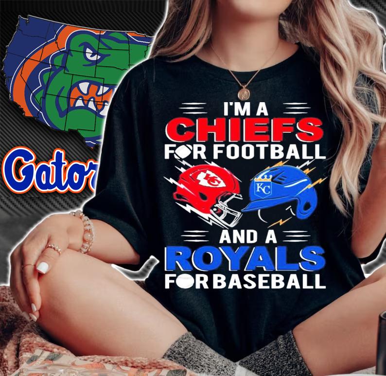 I'm a Chiefs for football and a Royal for baseball shirt