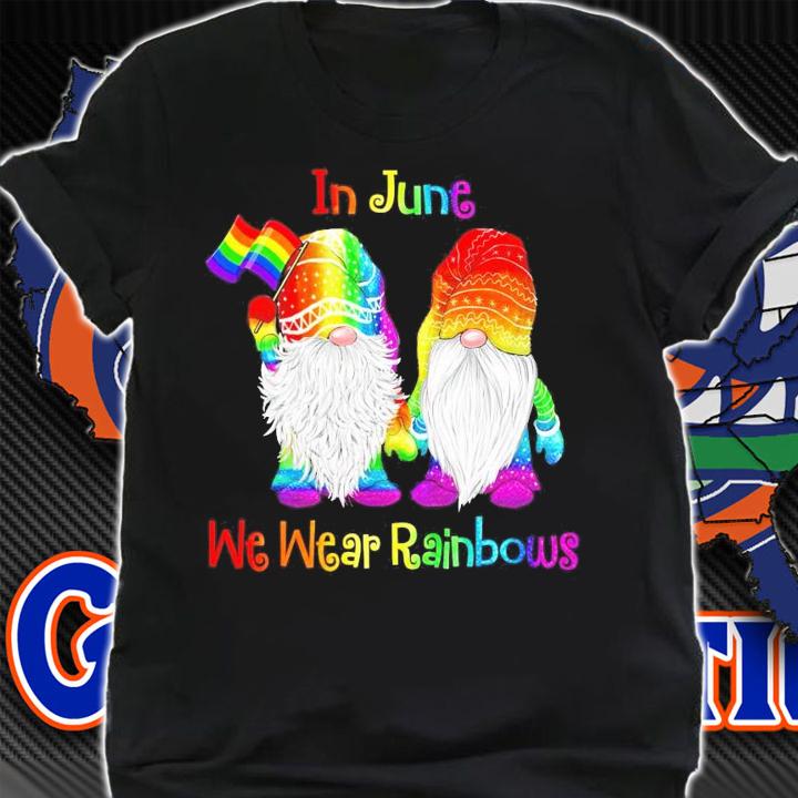 LGBT Gnomes In June We Wear Rainbows shirt shirt