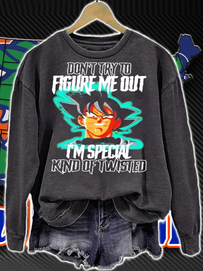 Songoku don't try to figure me out I'm special kind of twisted shirt