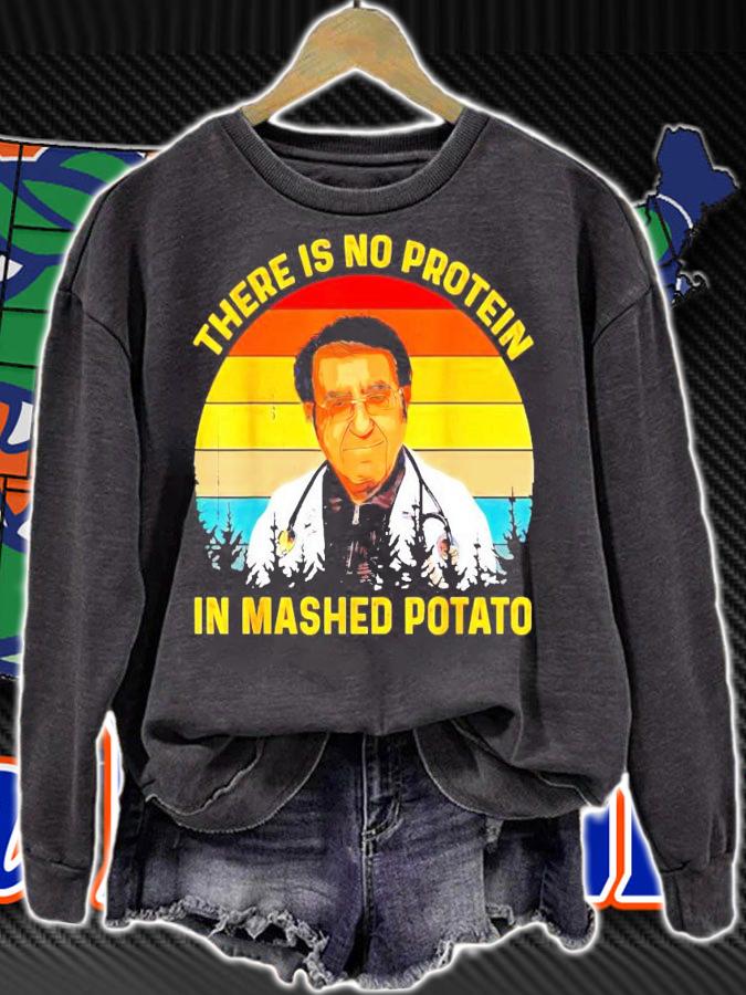 There is no protein in Mashed Potato Dr Younan vintage shirt-standard-scale-4_00x sweatshirt