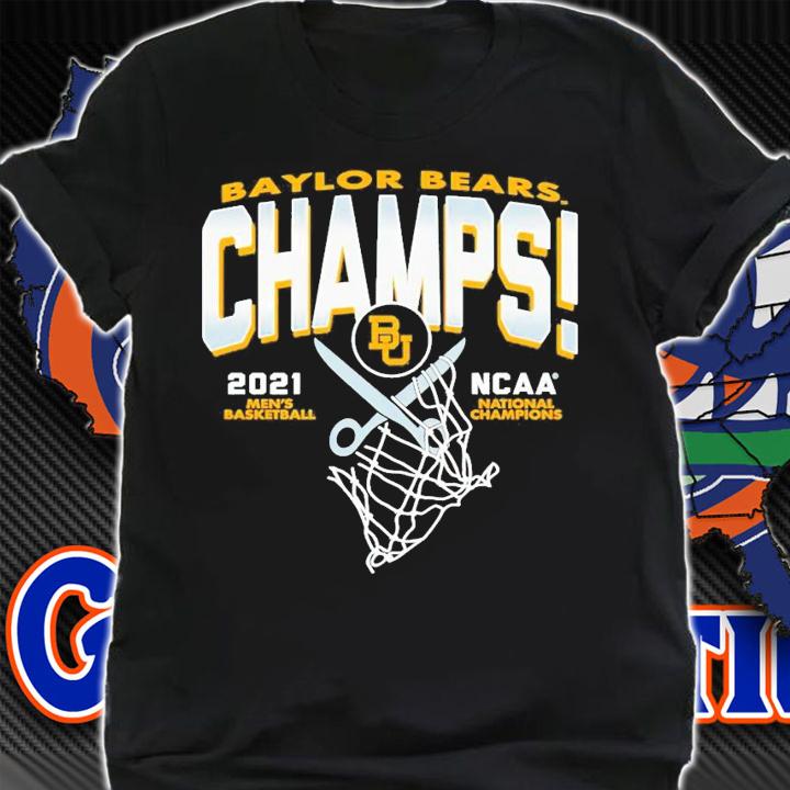 Baylor Bears Champs 2021 men's basketball NCAA National Champions shirt