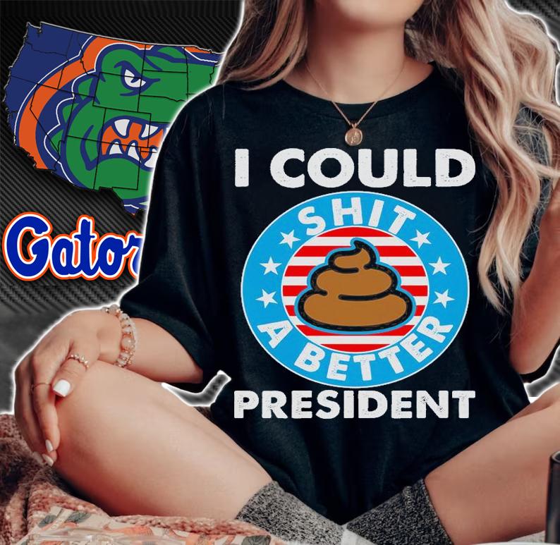 I Could Shit A Better President Poop Emblem T-Shirt woman shirt