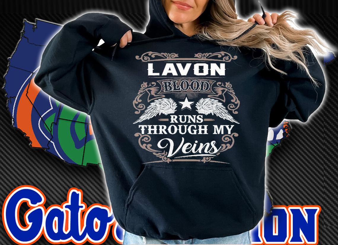 Lavon Blood Runs Through My Veins T-shirt hoodie