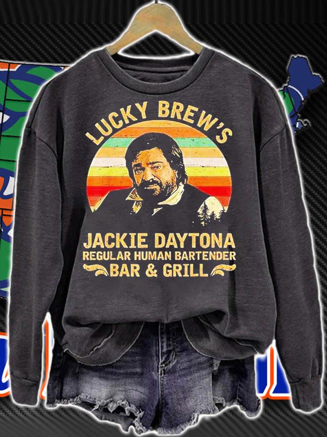 Lucky Brew's Jackie Daytona regular human bartender bar and grill T-shirt sweatshirt