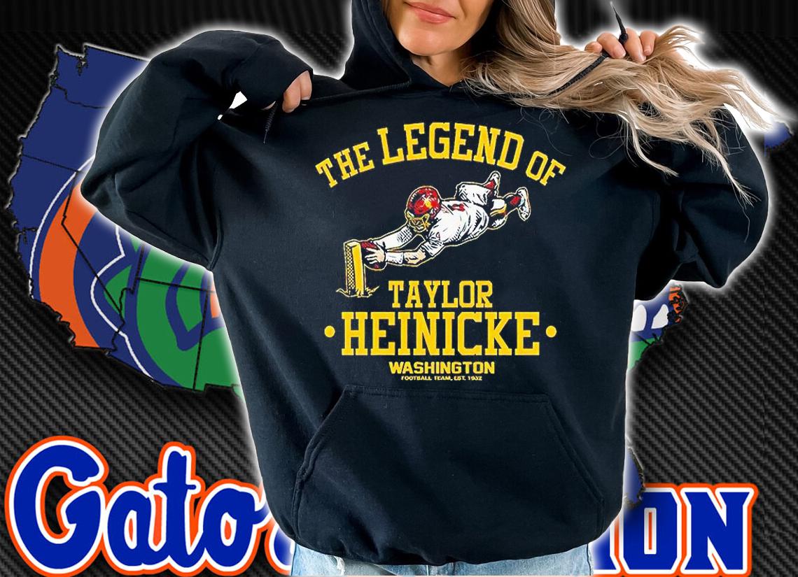 The legend of Taylor Heinicke Washington Football team est 1932 T-shirt hoodie