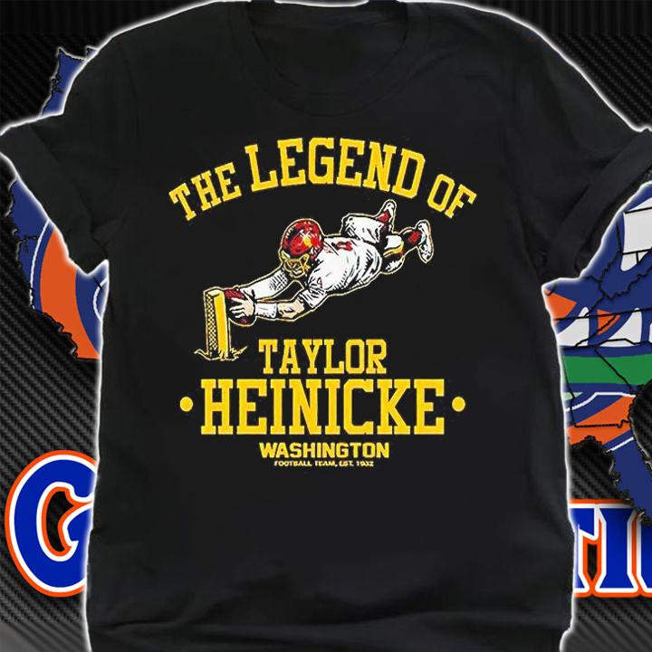 The legend of Taylor Heinicke Washington Football team est 1932 T-shirt shirt