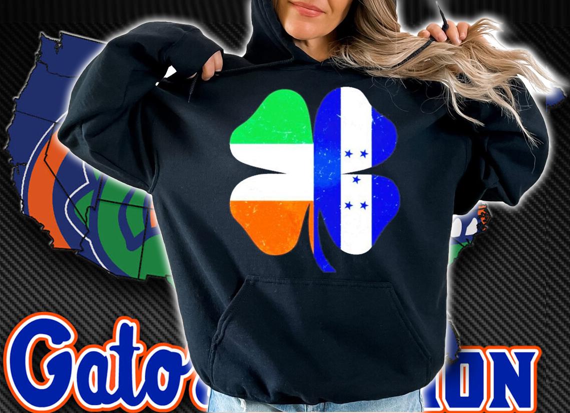 Honduran Irish Shamrock Honduras Ireland St.Patrick's Day shirt hoodie