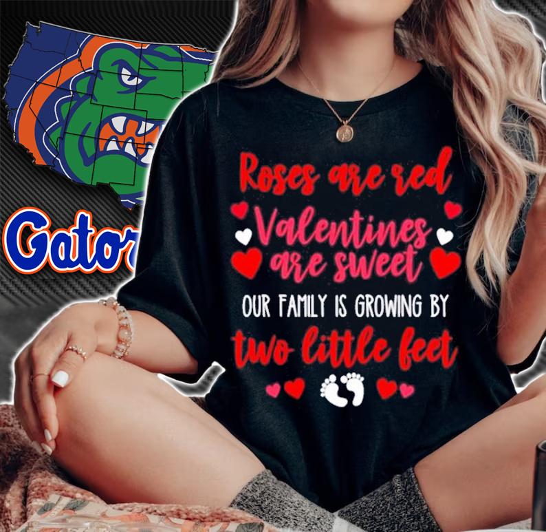 Roses are red Valentines are sweet our family is growing by two little feet shirt woman shirt
