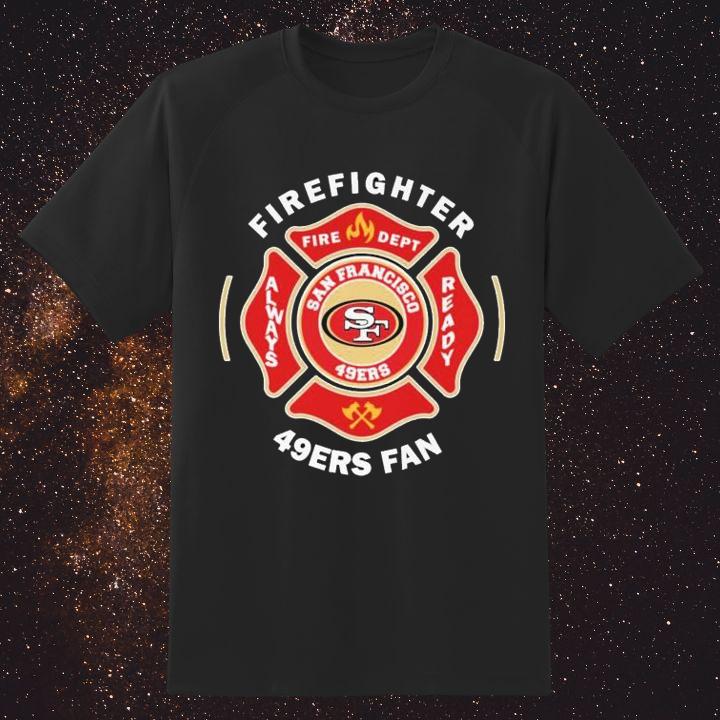 Fire Dept San Francisco 49Ers Logo Football Firefighter T-Shirt